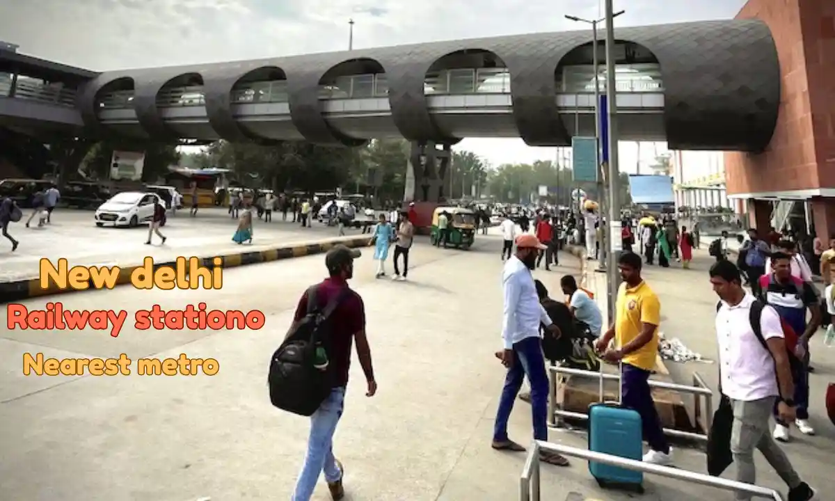 New Delhi Railway Station Nearest Metro
