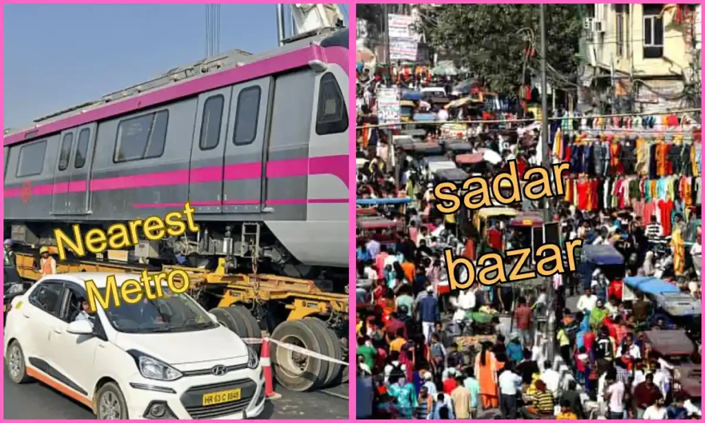 Sadar Bazar Nearest Metro
