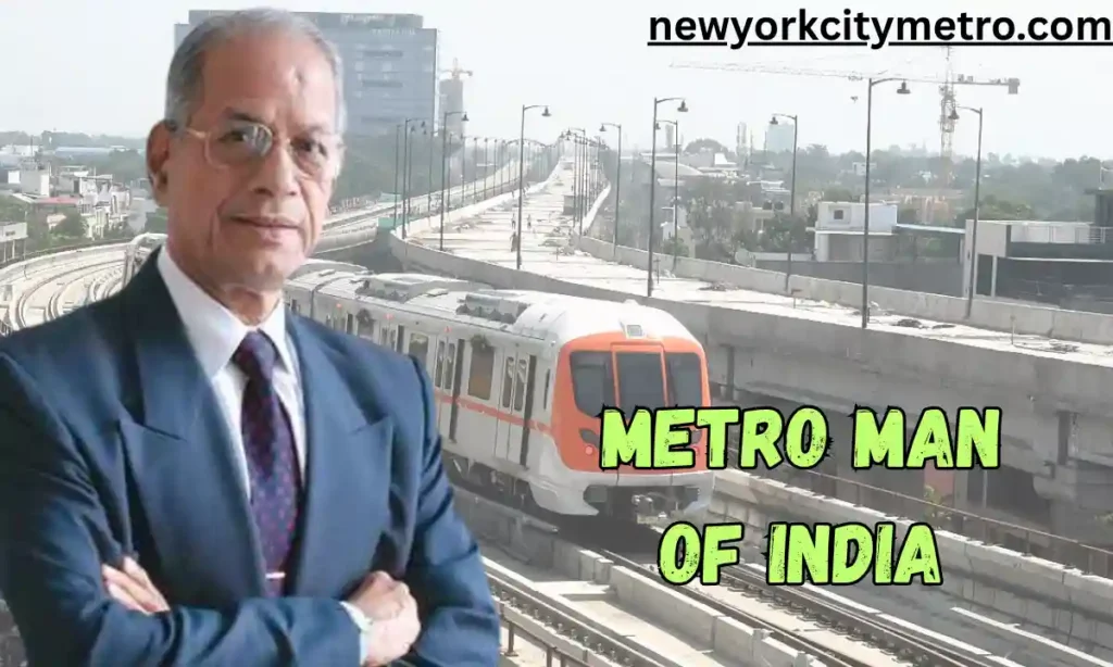 Metro Man of India