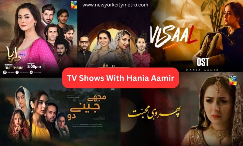 TV Shows With Hania Aamir