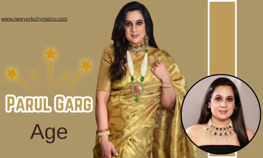 Parul Garg Age