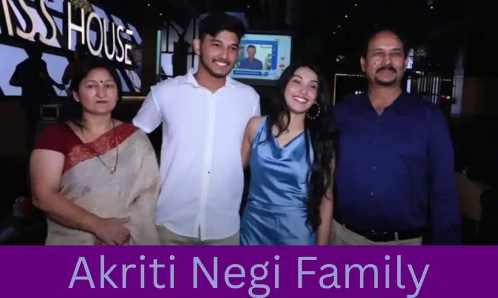 Akriti Negi Family Background