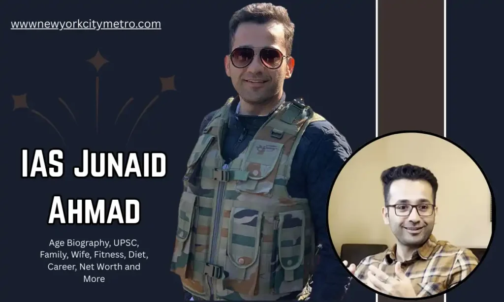 IAS Junaid Ahmad Age