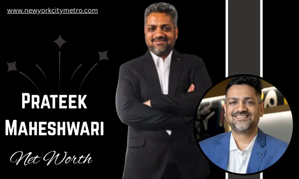 Prateek Maheshwari Net Worth