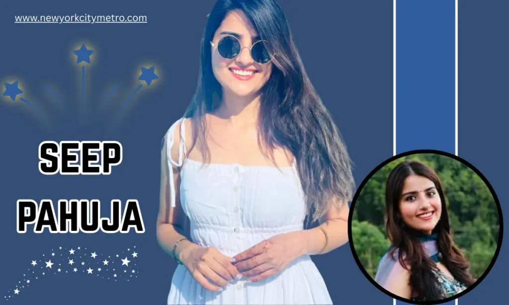 Seep Pahuja Age
