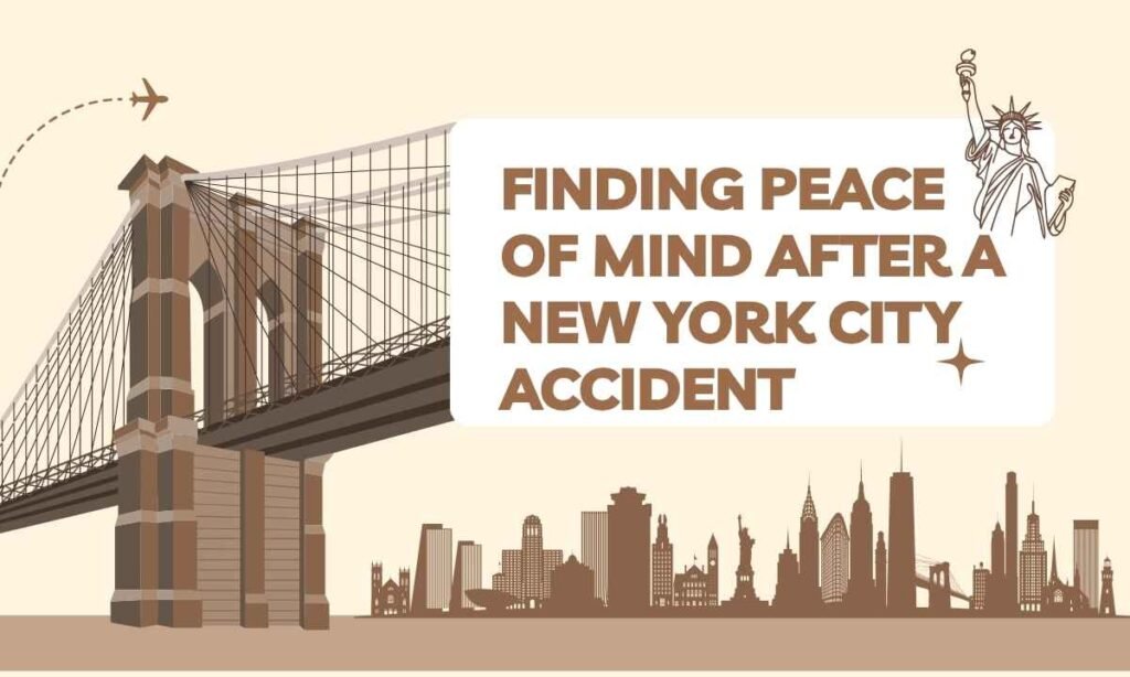 Finding Peace of Mind After a New York City Accident